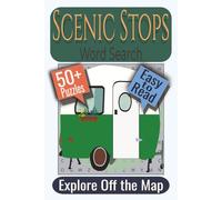 Scenic Stops Word Search Puzzle Book: Puzzles featuring Scenic Destinations, Road Trip Stops, Travel Landmarks