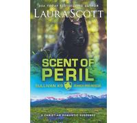Scent of Peril: 3 (Sullivan K9 Search and Rescue)