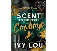 Scent to the Feral Cowboys: A Standalone Why Choose Romance (The Eros Institute Omegaverse)