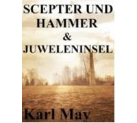 Scepter Und Hammer / Die Juweleninsel (ebook)