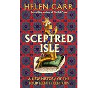 Sceptred Isle: A new history of the fourteenth century