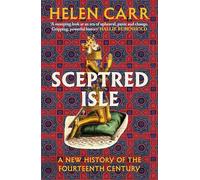 Sceptred Isle: A new history of the fourteenth century