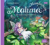 Sch?Tze,Andrea - Maluna Mondschein 01. Die kleine Gutenacht-Fee