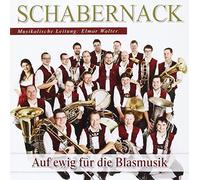 Schabernack - Auf Ewig Für die Blasmusik