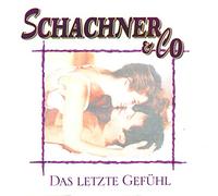 Schachner & Co - Das Letzte Gefühl / Das Kommt Davon Weil Du So Zärtlich Bist