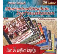 Schad,Peter und Seine Oberschwäbischen Dorfmusikan - Ihre 20 Grössten Erfolge