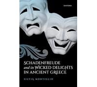 Schadenfreude and its Wicked Delights in Ancient Greece