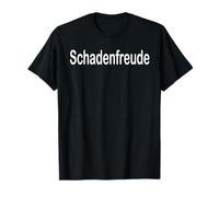 Schadenfreude Camiseta