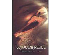 SCHADENFREUDE: Relatos
