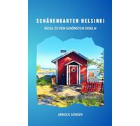 Schärengarten Helsinki: Reise zu den schönsten Inseln - Finnland Reiseführer - Helsinki Reisetipps