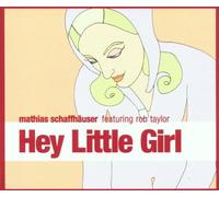 Schaffhaeus - Hey Little Girl