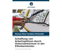 Schaffung von Arbeitsplätzen durch Unternehmertum in der Elfenbeinküste: Fall der Automobilbranche