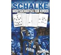 SCHALKE WORTSUCHRÄTSEL FÜR KINDER: Kaderformationen der letzten 10 Jahre