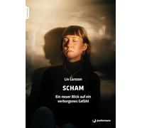 Scham: Ein neuer Blick auf ein verborgenes Gefühl