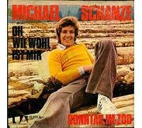 SCHANZE, Michael - Oh Wie Wohl Ist Mir/Sonntag Im Zoo [Vinilo]