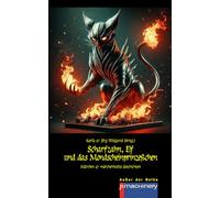 SCHARFZAHN, ELF UND DAS MONDSCHEINPRINZEßCHEN: Märchen & märchenhafte Geschichten
