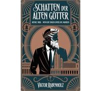 Schatten der alten Götter: Mythic Noir - Wenn die Ewigen unter uns wandeln