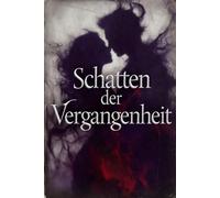 Schatten der Vergangenheit