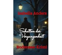 Schatten der Vergangenheit: Bodensee-Krimi: 9