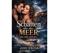 Schatten über dem Meer: Roman