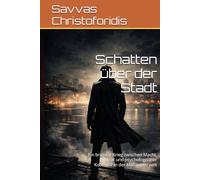 Schatten über der Stadt: Ein brutaler Krieg zwischen Macht, Verrat und psychologischer Kontrolle in der Mafiaunterwelt