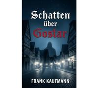 Schatten über Goslar: Der Fall Tannenhöhe