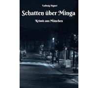 Schatten über Minga - Krimis aus München