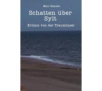 Schatten über Sylt - Krimis von der Trauminsel