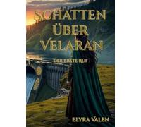 Schatten über Velaran: Der erste Ruf