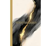 Schattenarbeit: Das Praxis-Journal zur Selbstfindung, Heilung des inneren Kindes und emotionalen Befreiung