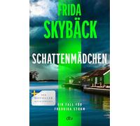 Schattenmädchen: Ein Fall für Fredrika Storm | Scandi-Crime um einen Cold Case an der Universität Lund - basierend auf wahren Verbrechen: 3