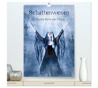 Schattenwesen - Die dunkle Seite der Magie (hochwertiger Premium Wandkalender 2026 DIN A2 hoch), Kunstdruck in Hochglanz: Auf den Spuren der Schattenwesen - eine magische Bilderreise durchs Jahr