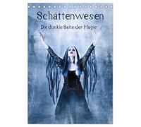 Schattenwesen - Die dunkle Seite der Magie (Tischkalender 2026 DIN A5 hoch), CALVENDO Monatskalender: Auf den Spuren der Schattenwesen - eine magische Bilderreise durchs Jahr