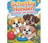Schattig Honden Kleurboek voor Kinderen: 70 Schattige en Eenvoudige Puppy-Illustraties om te Kleuren, Leren & Ontspannen - Leuke, Realistische & ... van Honden voor Peuters en Kleuters