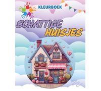 Schattige Huisjes - Kleurboek voor Kinderen: Kleurplezier voor kinderen | Schattige huizen & gebouwen | Creatief kleurboek vanaf 3 jaar | Bevordert ... | Perfect voor kleuters & basisschool
