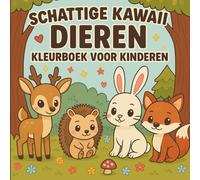 Schattige Kawaii Dieren Kleurboek voor Kinderen: Eenvoudige en leuke kleurplaten met schattige dieren voor kinderen van 4-8 jaar