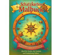 Schatzkarten zum Ausmalen - Das große Malbuch für kleine und große Abenteurer: A4 Format (Malbücher in verschiedene größen)
