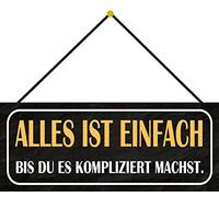 Schatzmix Blechschild Alles Einfach bis Metallschild 27x10 cm Wanddeko Cartel de hojalata mit Kordel, Chapa de Metal, Multicolor