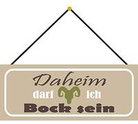 Schatzmix Blechschild Daheim darf ich Bock Sein Metallschild 27x10 cm Wanddeko mit Kordel Señal metálica, hojalata, Multicolor