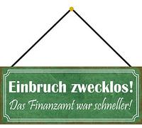 Schatzmix Blechschild Einbruch Zwecklos Finanzamt Metallschild 27x10cm Wanddeko mit Kordel Cartel de hojalata, Chapa metálica, Multicolor, 27x10 cm