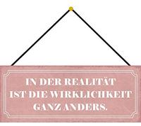 Schatzmix Blechschild In Realität ist Die Wirklichkeit Metallschild 27x10cm Deko m. Kordel Señal metálica, hojalata, Multicolor, 27x10 cm