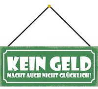 Schatzmix Blechschild Kein Geld macht Nicht glücklich Metallschild 27x10cm Deko mit Kordel Señal metálica, hojalata, Multicolor, 27x10 cm