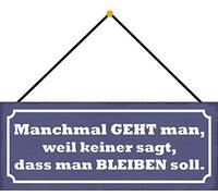 Schatzmix Blechschild Manchmal GEHT Man Metallschild 27x10cm Deko Tin Sign mit Kordel Señal metálica, hojalata, Multicolor, 27x10 cm