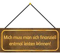 Schatzmix Blechschild Mich finanziell leisten Metallschild 27x10 cm Wanddeko mit Kordel Cartel de hojalata, Metal, Multicolor