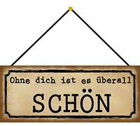 Schatzmix Blechschild Ohne Dich ist überall schön Metallschild 27x10 cm Deko mit Kordel Señal metálica, hojalata, Multicolor