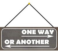 Schatzmix Blechschild One Way or Another Metallschild 27x10cm Wanddeko Tin Sign mit Kordel Señal metálica, hojalata, Multicolor, 27x10 cm