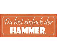 Schatzmix Blechschild Spruch Du BIST Einfach Der Hammer Metallschild 27x10 Deko Tin Sign Señal metálica, hojalata, Multicolor, 27x10 cm