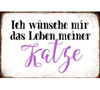 Schatzmix Blechschild Spruch Ich wünsche mir Das Leben meiner Katze 20x30 Deko Tin Sign Señal metálica, hojalata, Multicolor, 20 x 30 cm