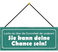 Schatzmix Blechschild Spruch Lache nie über Die Dummheit Der Anderen Deko 27x10 mit Kordel Señal metálica, hojalata, Multicolor, 27x10 cm