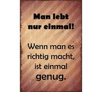 Schatzmix Blechschild Spruch Man lebt Nur einmal. Metallschild Wanddeko 20x30cm Tin Sign Señal metálica, hojalata, Multicolor, 20 x 30 cm